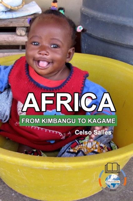 AFRICA, FROM KIMBANGO TO KAGAME - Celso Salles : Africa Collection, Paperback / softback Book