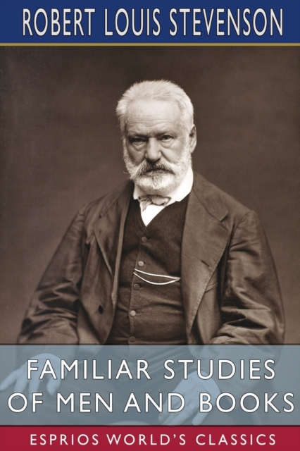 Familiar Studies of Men and Books (Esprios Classics), Paperback / softback Book