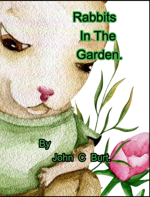 Rabbits In The Garden., Hardback Book