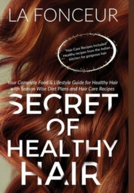 Secret of Healthy Hair (Full Color Print), Hardback Book
