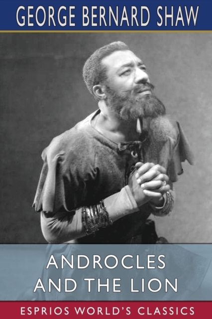 Androcles and the Lion (Esprios Classics), Paperback / softback Book