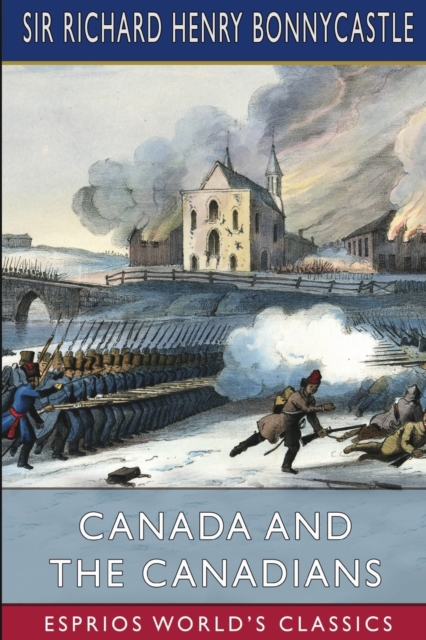 Canada and the Canadians (Esprios Classics), Paperback / softback Book