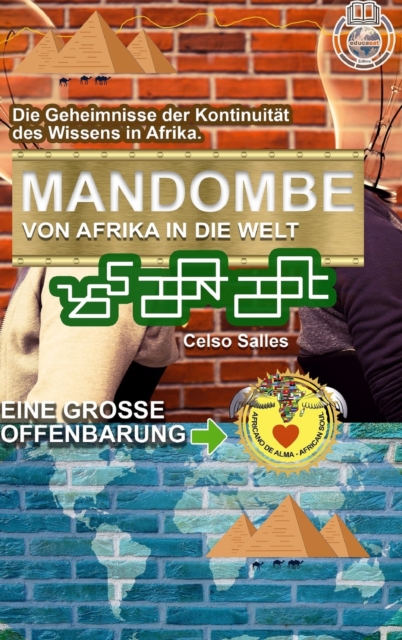 MANDOMBE, von Afrika in die Welt. EINE GROSSE OFFENBARUNG. : Sammlung Afrika, Hardback Book
