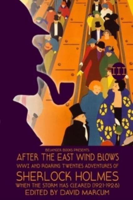 After the East Wind Blows : Part III: When the Storm has Cleared (1921-1928), Paperback / softback Book