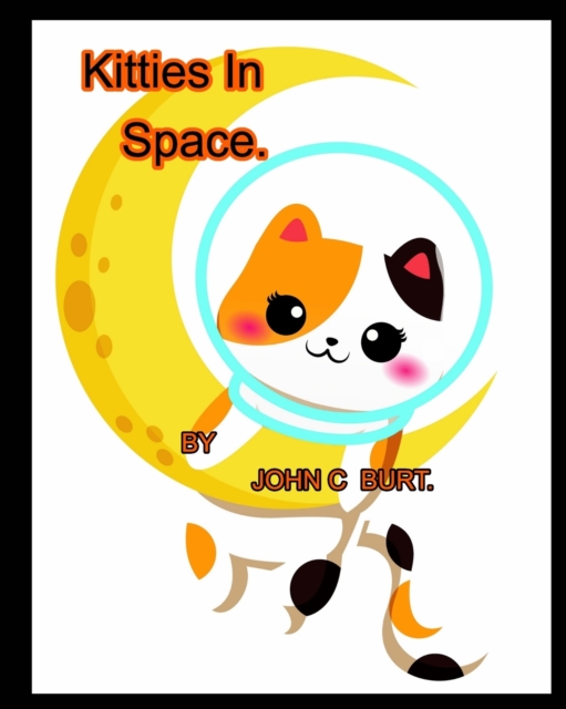 Kitties In Space., Paperback / softback Book