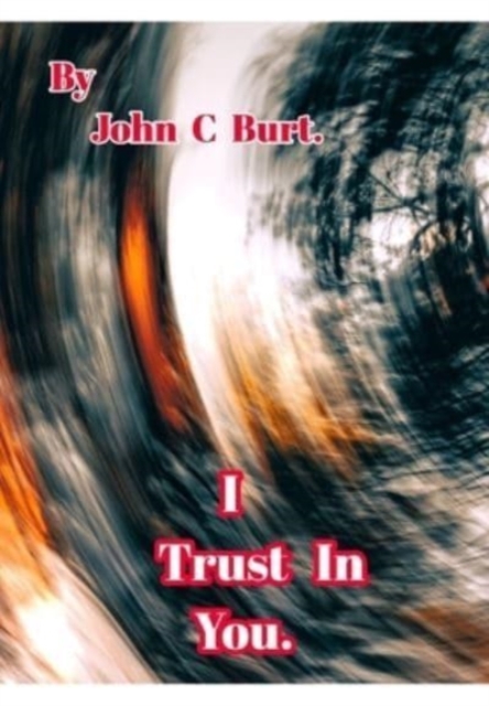 I Trust In You., Hardback Book