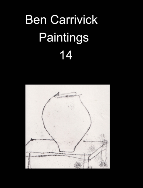 Ben Carrivick Paintings 14, Hardback Book