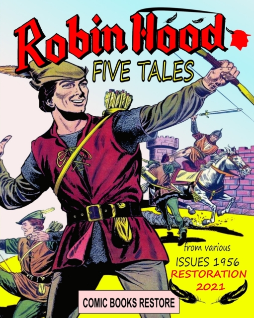 Robin Hood tales : Five tales - edition 1956 - restored 2021, Paperback / softback Book