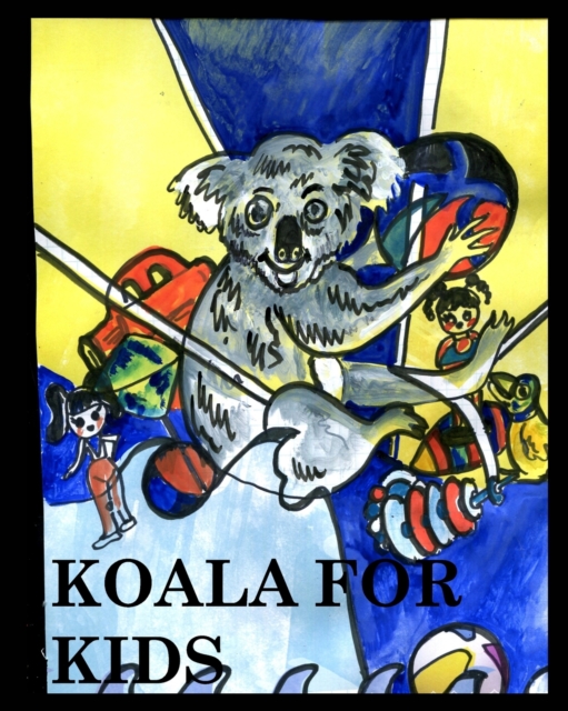 Koala for Kids : Mr.Koala, Paperback / softback Book