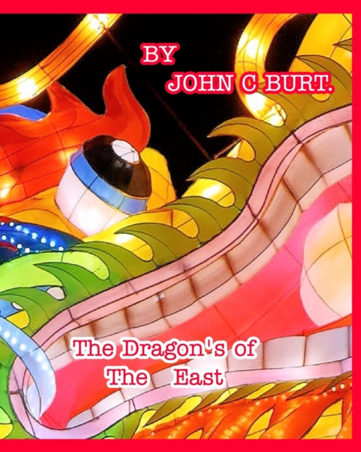 The Dragon's of The East., Paperback / softback Book