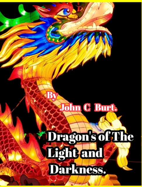 Dragon's of The Light and Darkness., Hardback Book