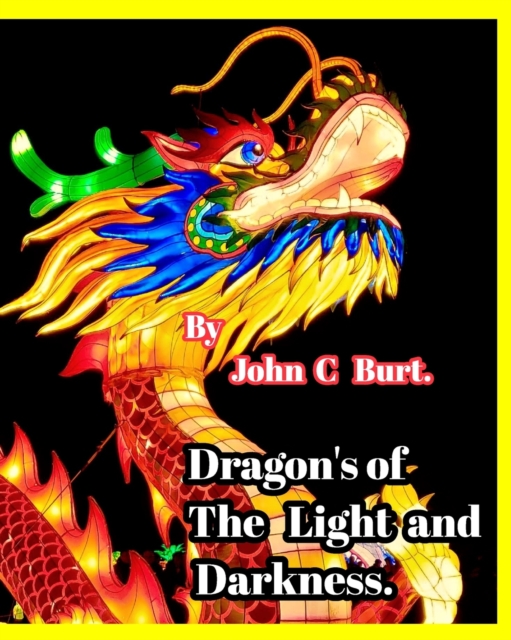 Dragon's of The Light and Darkness., Paperback / softback Book
