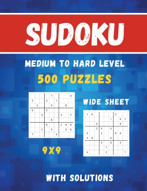 Sudoku 500 Puzzle : Medium to Hard Level 500 Puzzles With Solutions, Paperback / softback Book
