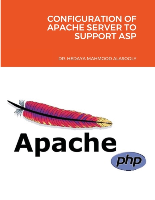 Configuration of Apache Server to Support ASP, Paperback / softback Book