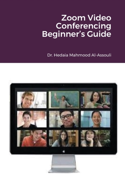 Zoom Video Conferencing Beginner's Guide, Paperback / softback Book