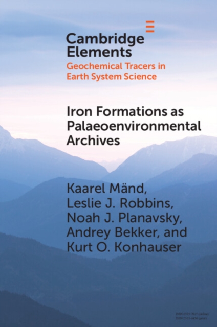 Iron Formations as Palaeoenvironmental Archives, PDF eBook