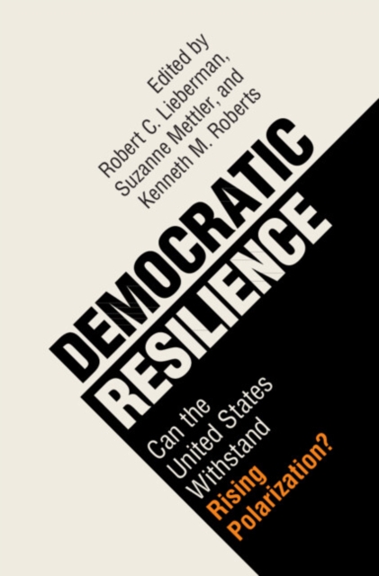 Democratic Resilience : Can the United States Withstand Rising Polarization?, PDF eBook