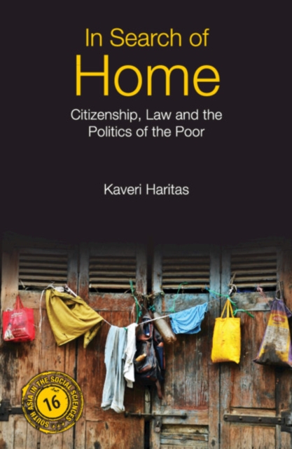 In Search of Home : Citizenship, Law and the Politics of the Poor, PDF eBook