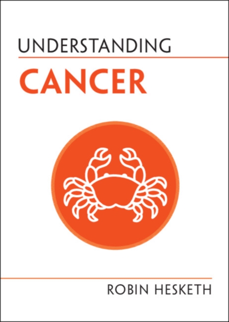 Understanding Cancer, Paperback / softback Book