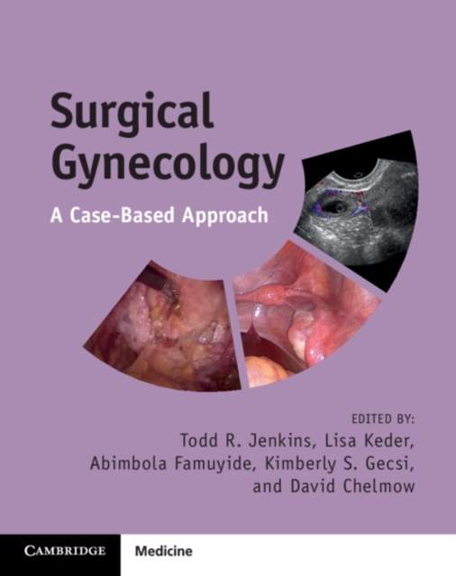 Surgical Gynecology : A Case-Based Approach, EPUB eBook