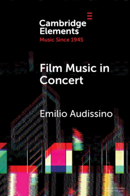 Film Music in Concert : The Pioneering Role of the Boston Pops Orchestra, EPUB eBook