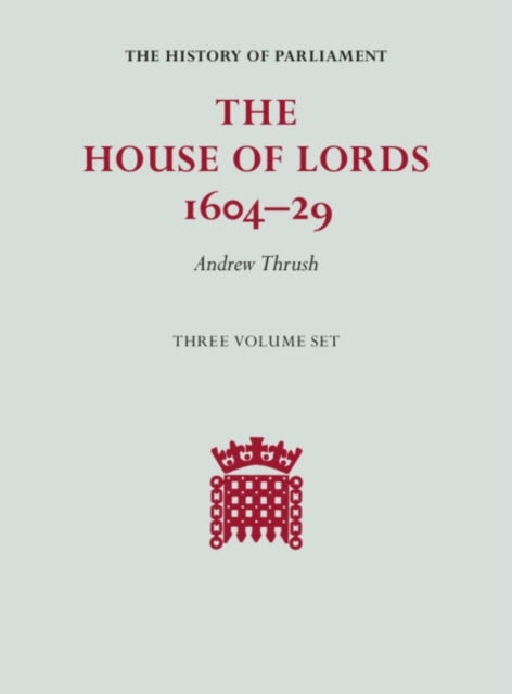 The House of Lords 1604–29 3 Volume Set, Multiple-component retail product Book