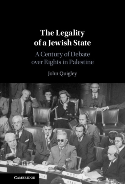 Legality of a Jewish State : A Century of Debate over Rights in Palestine, EPUB eBook