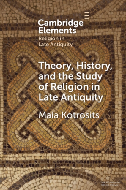 Theory, History, and the Study of Religion in Late Antiquity : Speculative Worlds, EPUB eBook