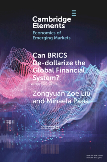 Can BRICS De-dollarize the Global Financial System?, EPUB eBook