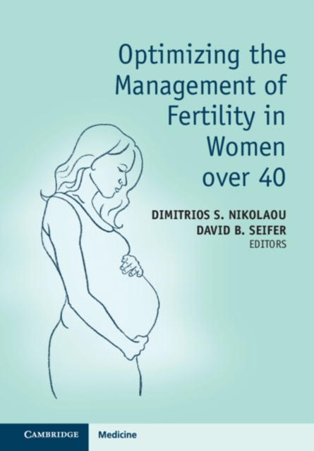 Optimizing the Management of Fertility in Women over 40, EPUB eBook