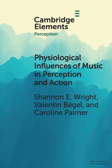 Physiological Influences of Music in Perception and Action, Paperback / softback Book