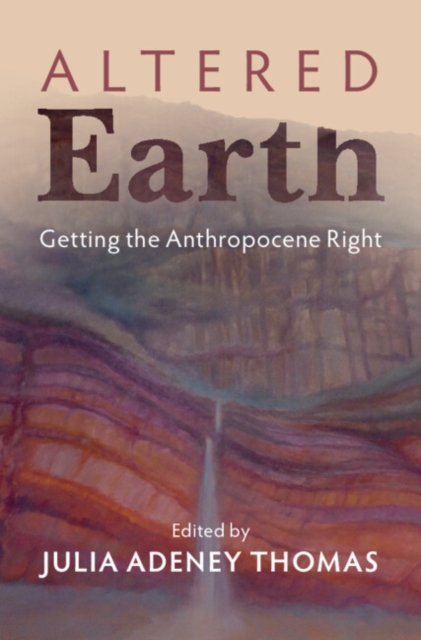 Altered Earth : Getting the Anthropocene Right, PDF eBook