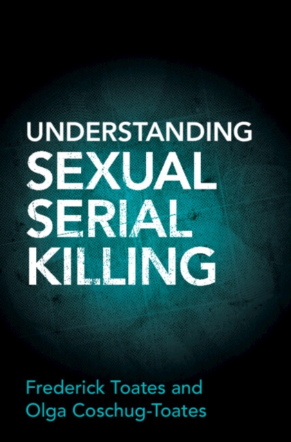 Understanding Sexual Serial Killing, EPUB eBook
