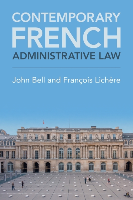 Contemporary French Administrative Law, Paperback / softback Book