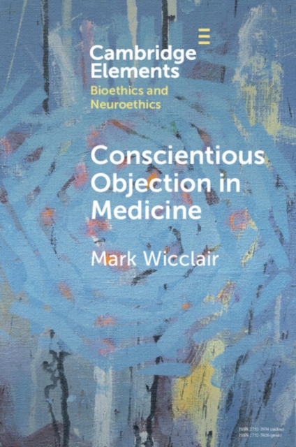 Conscientious Objection in Medicine, Paperback / softback Book