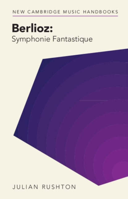 Berlioz: Symphonie Fantastique, Paperback / softback Book
