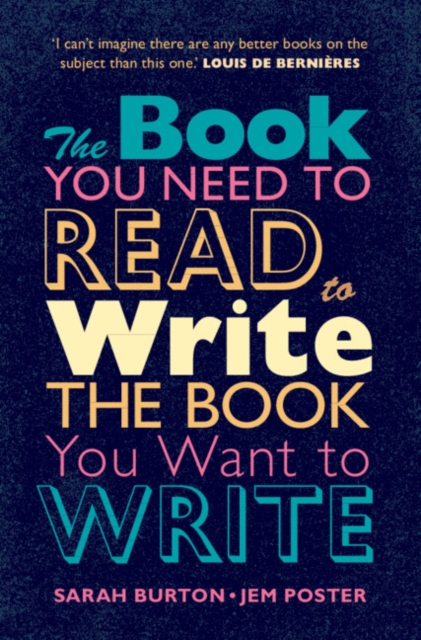 Book You Need to Read to Write the Book You Want to Write : A Handbook for Fiction Writers, EPUB eBook