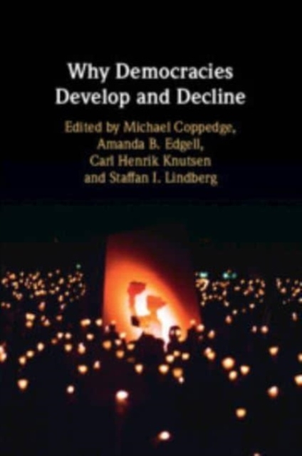 Why Democracies Develop and Decline, Paperback / softback Book