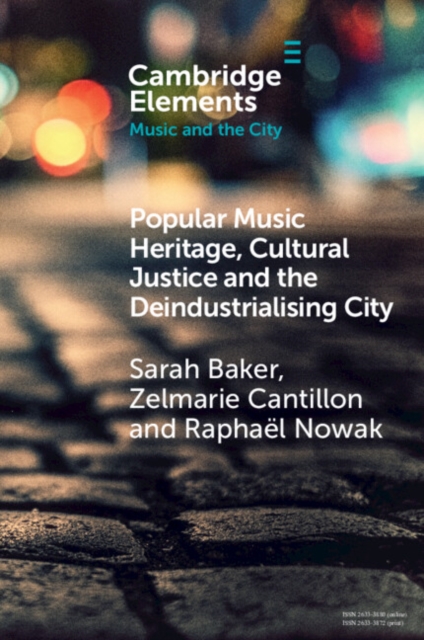Popular Music Heritage, Cultural Justice and the Deindustrialising City, PDF eBook