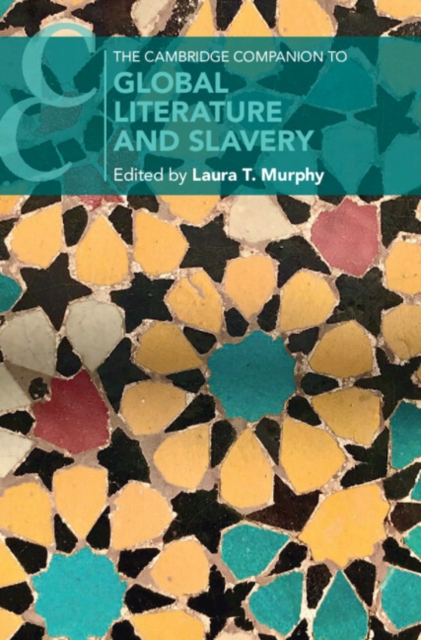 Cambridge Companion to Global Literature and Slavery, EPUB eBook