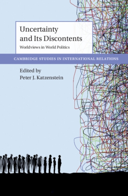 Uncertainty and Its Discontents : Worldviews in World Politics, EPUB eBook
