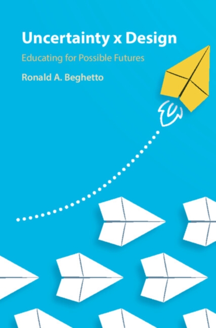 Uncertainty x Design : Educating for Possible Futures, EPUB eBook