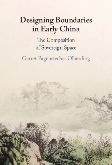 Designing Boundaries in Early China : The Composition of Sovereign Space, EPUB eBook