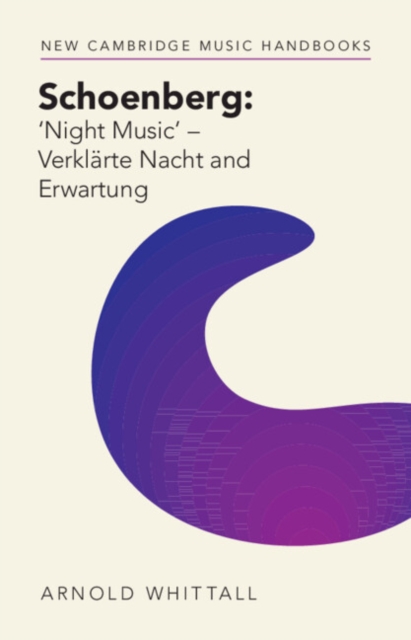 Schoenberg: 'Night Music' - Verklarte Nacht and Erwartung, PDF eBook