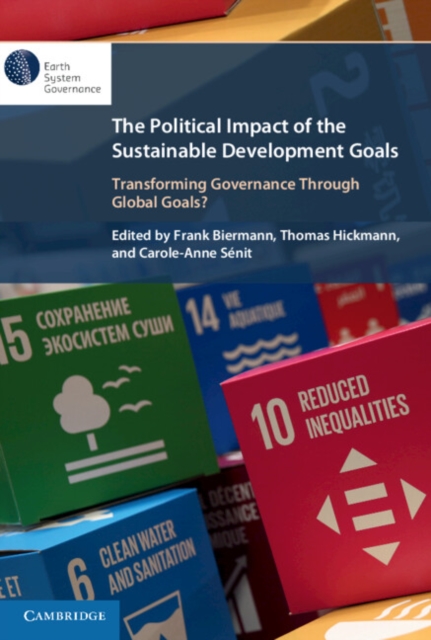 Political Impact of the Sustainable Development Goals : Transforming Governance Through Global Goals?, EPUB eBook