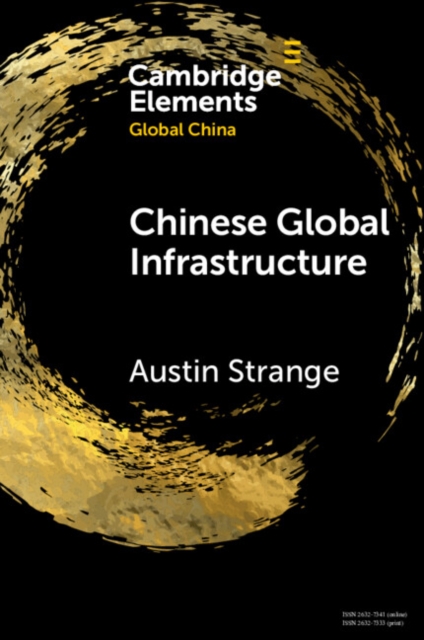 Chinese Global Infrastructure, Paperback / softback Book
