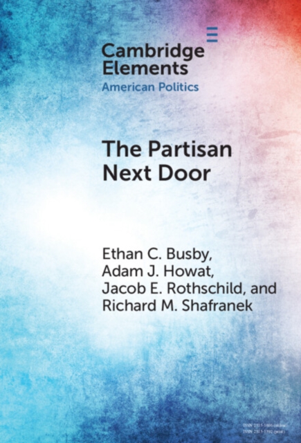 The Partisan Next Door : Stereotypes of Party Supporters and Consequences for Polarization in America, PDF eBook