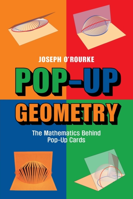 Pop-Up Geometry : The Mathematics behind Pop-Up Cards, Paperback / softback Book