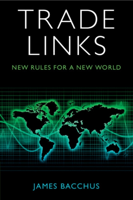Trade Links : New Rules for a New World, Paperback / softback Book
