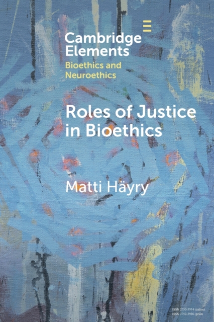 Roles of Justice in Bioethics, Paperback / softback Book
